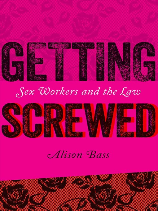 Title details for Getting Screwed by Alison Bass - Available